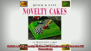 EBOOK ONLINE  Quick  Easy Novelty Cakes 35 Imaginative Cakes for All Occasions  BOOK ONLINE