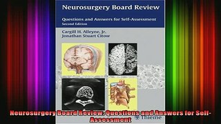 READ book  Neurosurgery Board Review Questions and Answers for SelfAssessment Full EBook