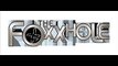 The Foxxhole 7.1.11 Part 5