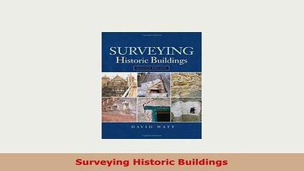 Download  Surveying Historic Buildings Free Books