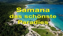 Samana - Das schönste Paradies