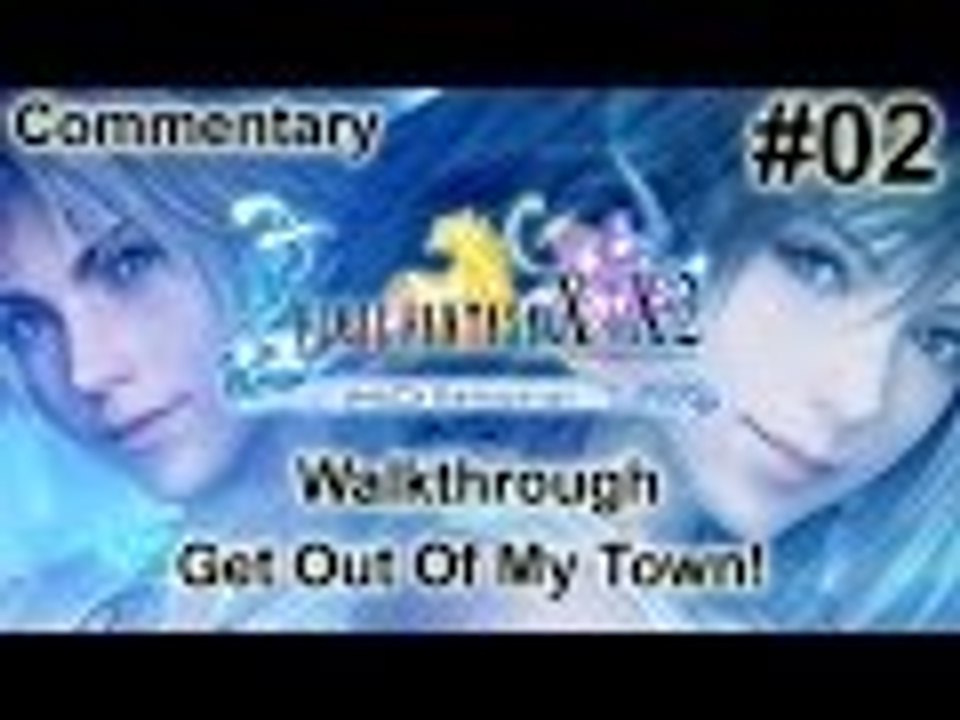 [#02] - Final Fantasy X HD Remaster [PS3] - Get Out Of My Town!