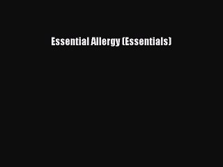 Download Essential Allergy (Essentials) PDF Free