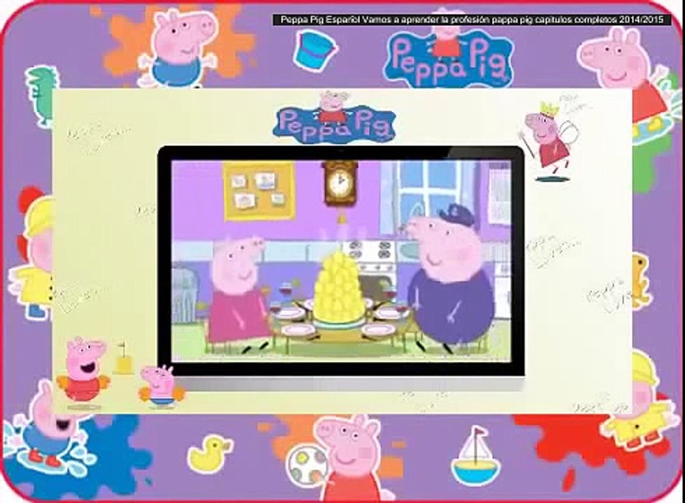 Peppa Pig Español Vamos a aprender la profesión pappa pig capitulos completos 2014/2015