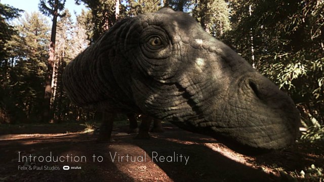 Introduction to Virtual Reality - Felix & Paul Studios - Oculus Studios - Video 360Âº - Oculus Rift