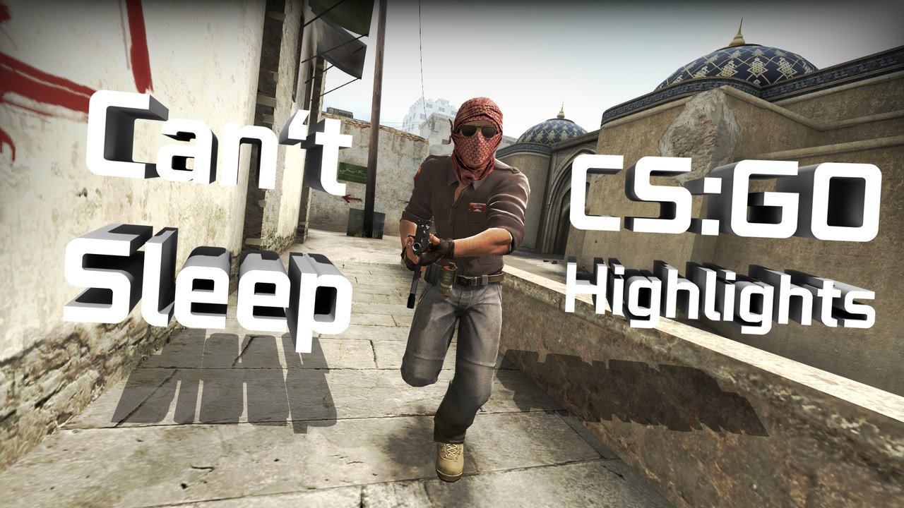 Cant Sleep - Matchmaking | CS:GO