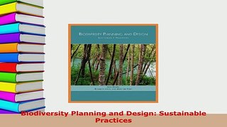Download  Biodiversity Planning and Design Sustainable Practices Download Full Ebook