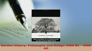 PDF  Garden History Philosophy and Design 2000 BC  2000 AD Free Books