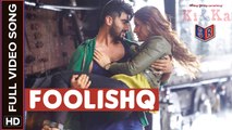 Foolishq [Full Video Song] - KI & KA [2016] Song by Armaan Malik & Shreya Ghoshal FT. Arjun Kapoor & Kareena Kapoor [Ultra-HD-2K] - (SULEMAN - RECORD)