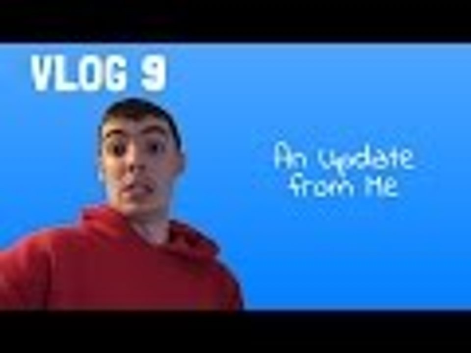 An update from me - Vlog 9