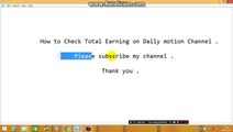 How to Check Total Earning on Daily motion Channel