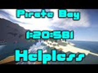 Pirate Bay Helpless 1:20:581 [Dragon Escape Old World Record]