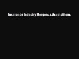 Read Insurance Industry Mergers & Acquisitions Ebook Free