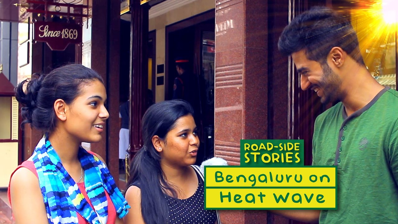Bengaluru on Heat Wave - Road Side Stories | Put Chutney