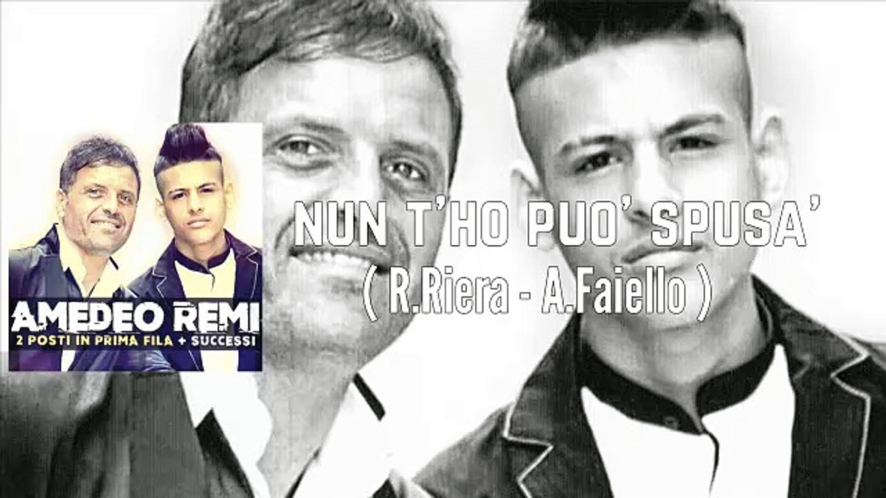 Amedeo Remi - Nun t'ho Spusa