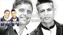 Amedeo Remi - chiamalo amore ft Gianni Remi