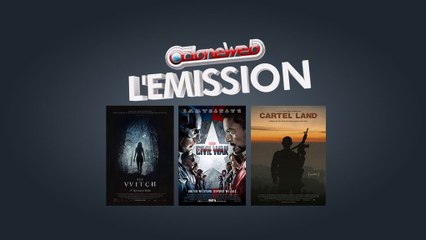 CloneWeb l'Emission n°56 : Captain America Civil War, The Witch & Cartel Land