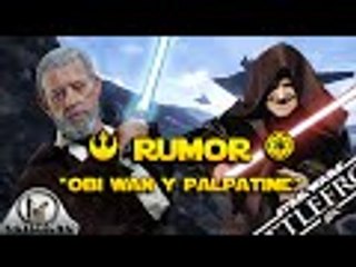 Obi Wan Kenobi y Sable Láser para el Emperador Rumores Star Wars Battlefront