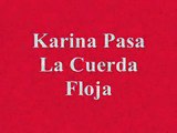 Karina  De Combate Paso La Cuerda Floja - Rts