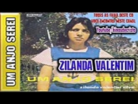 Zilanda Valentim Um Anjo Serei