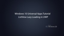 Windows 10 Universal Apps - ListView Lazy Loading