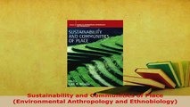PDF  Sustainability and Communities of Place Environmental Anthropology and Ethnobiology Read Full Ebook