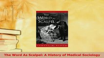 PDF  The Word As Scalpel A History of Medical Sociology Download Full Ebook