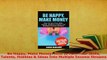 Read  Be Happy Make Money How to Turn Your Skills Talents Hobbies  Ideas Into Multiple Income Ebook Free