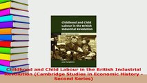 PDF  Childhood and Child Labour in the British Industrial Revolution Cambridge Studies in Read Online