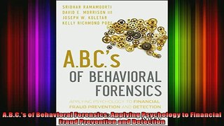 READ book  ABCs of Behavioral Forensics Applying Psychology to Financial Fraud Prevention and Full EBook
