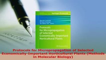 Download  Protocols for Micropropagation of Selected EconomicallyImportant Horticultural Plants Free Books