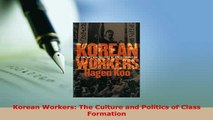 PDF  Korean Workers The Culture and Politics of Class Formation Read Full Ebook