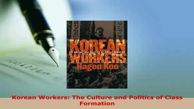 PDF Korean Workers The Culture and Politics of Class Formation Read Full Ebook