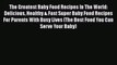 PDF The Greatest Baby Food Recipes In The World: Delicious Healthy & Fast Super Baby Food Recipes