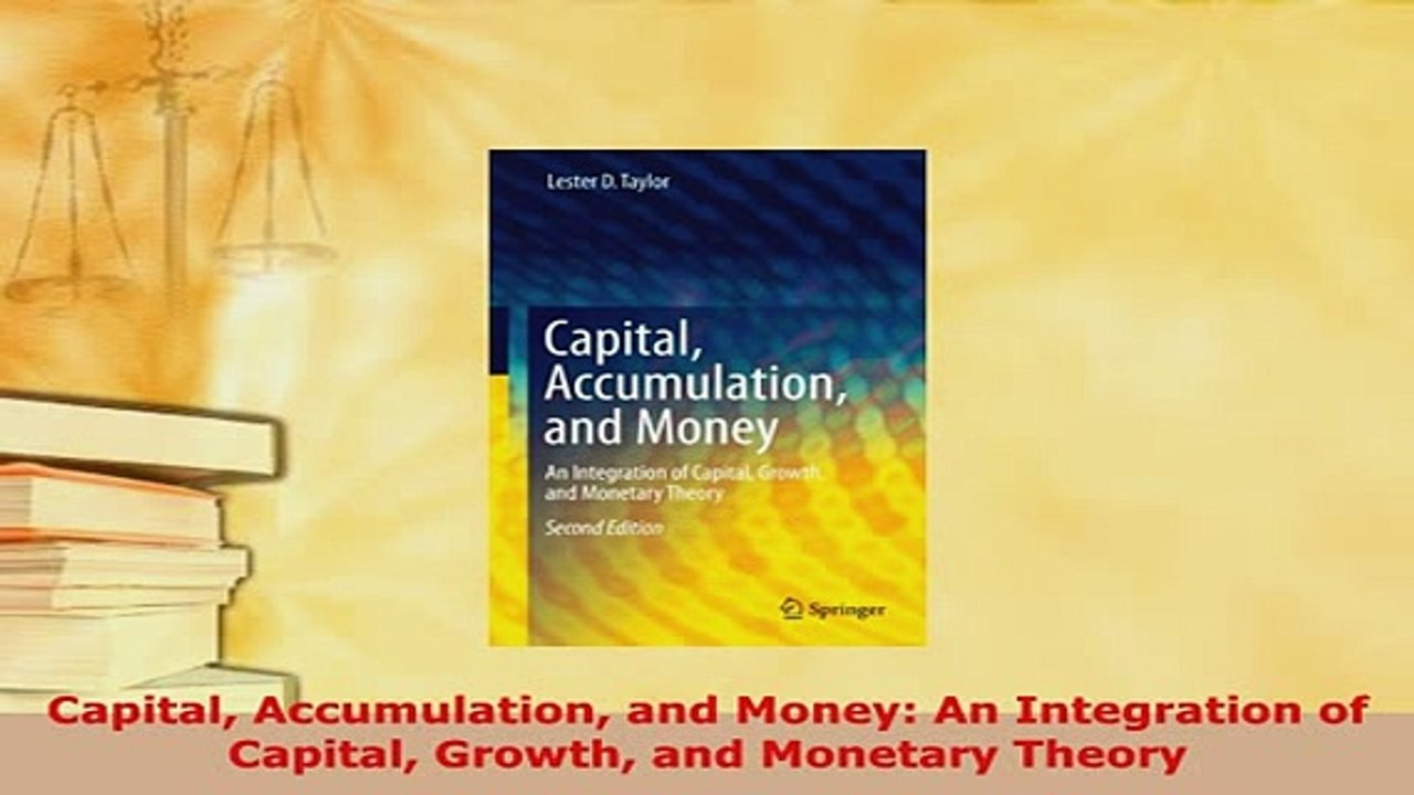 Download  Capital Accumulation and Money An Integration of Capital Growth and Monetary Theory Read Online