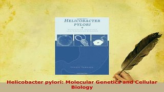PDF  Helicobacter pylori Molecular Genetics and Cellular Biology Download Online