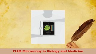 Download  FLIM Microscopy in Biology and Medicine PDF Full Ebook