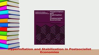 Read  Hyperinflation and Stabilization in Postsocialist Economies PDF Online