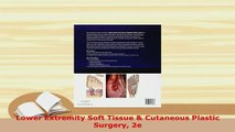 Download  Lower Extremity Soft Tissue  Cutaneous Plastic Surgery 2e Read Online