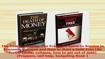PDF  The Death of Money The Preppers Guide to Survive in Economic Collapse and How to Start a Read Full Ebook