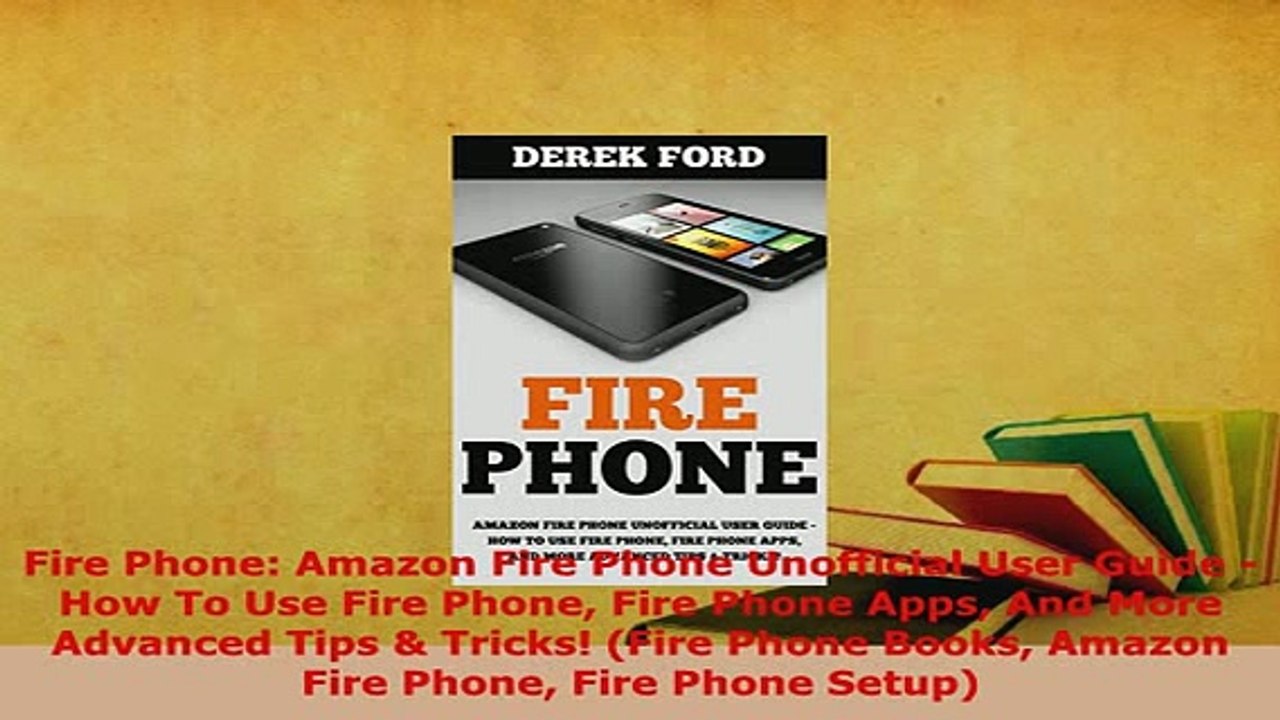 PDF  Fire Phone Amazon Fire Phone Unofficial User Guide  How To Use Fire Phone Fire Phone  EBook