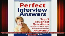 Downlaod Full PDF Free  Perfect Interview Answers Answers for the Top 3 Tough Interview Questions Online Free