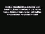 PDF Quick and Easy Breakfast: quick and easy breakfast Breakfast recipes essy breakfast recipes