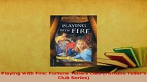 PDF  Playing with Fire Fortune Tellers Club Fortune Tellers Club Series  EBook
