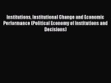 Ebook Institutions Institutional Change and Economic Performance (Political Economy of Institutions