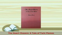 PDF  The Heart Chasers A Tale of Twin Flames  EBook