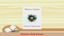 Download  Heaven Only Knows Free Books