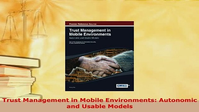 PDF Trust Management in Mobile Environments Autonomic and Usable Models Read Online