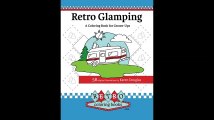Retro Glamping Coloring Book for Grown-Ups Join the adult coloring revolution and color your dream camper Retro