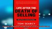 Free PDF Downlaod  Life After The Death of Selling How to Thrive in the New Era of Sales READ ONLINE